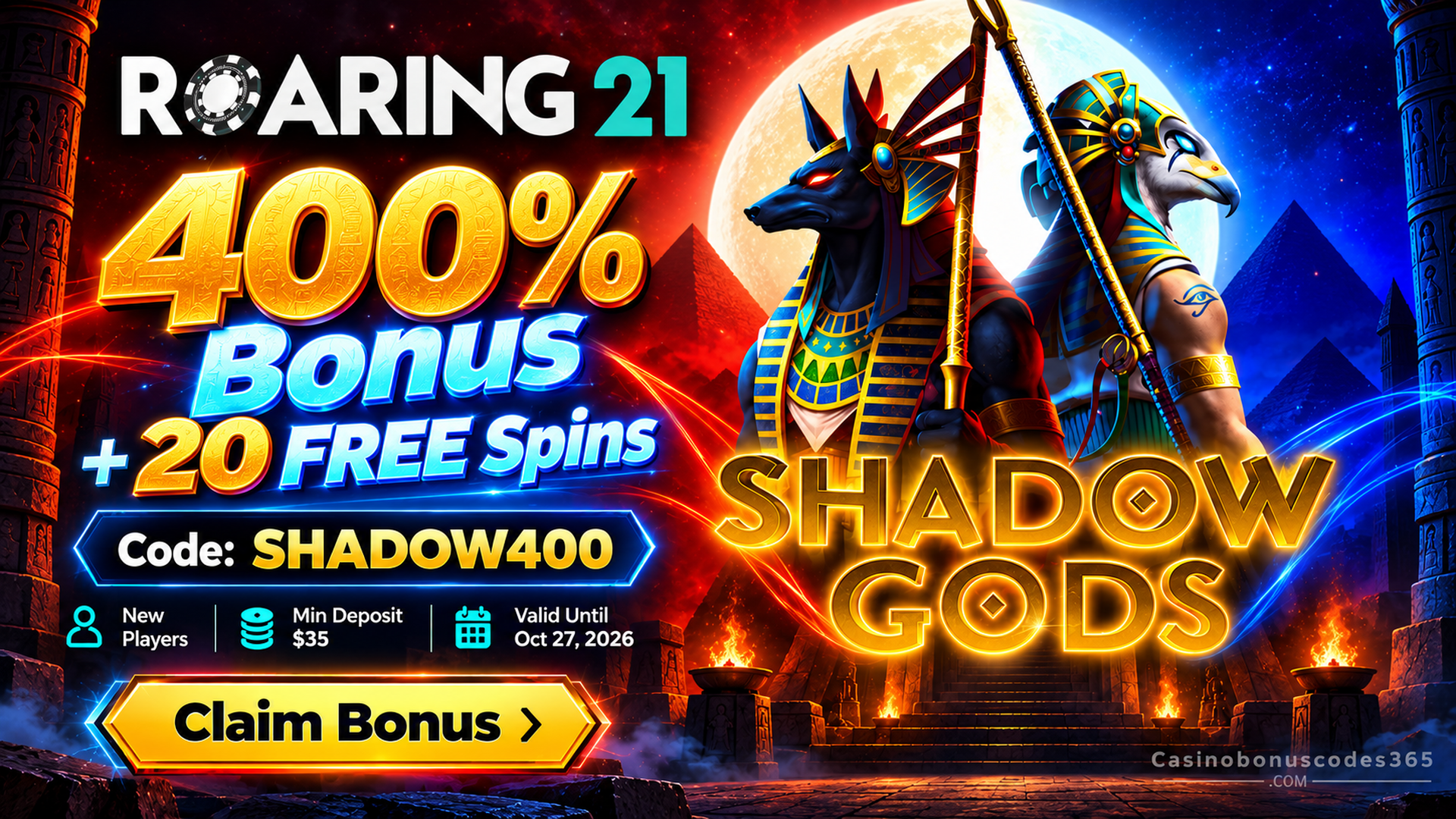 Roaring21 Shadow Gods 400% Bonus + 20 FREE Spins