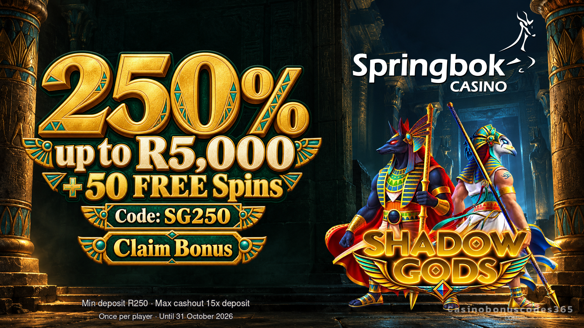 Springbok SG250: 250% up to R5,000 + 50 Shadow Gods FREE Spins