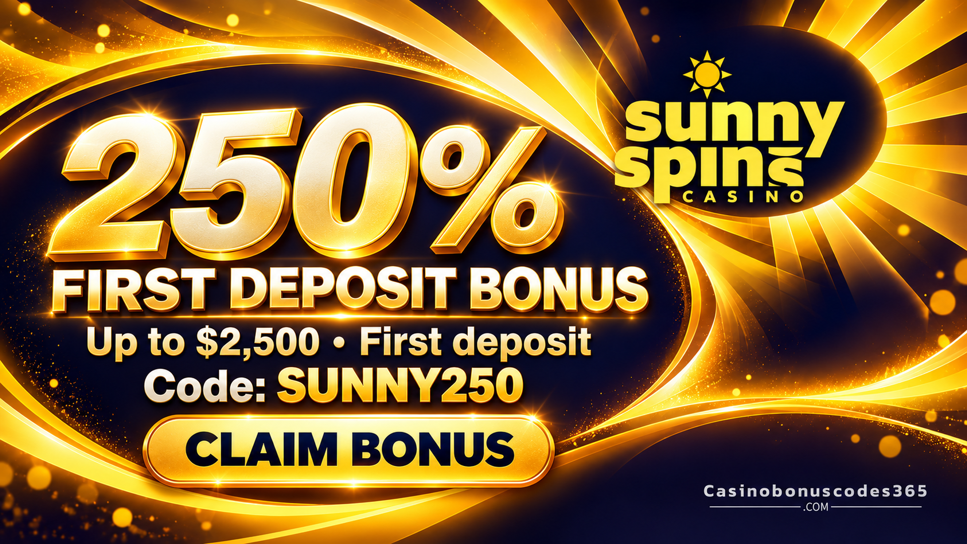 SunnySpins 250% First Deposit Bonus up to $2,500: SUNNY250